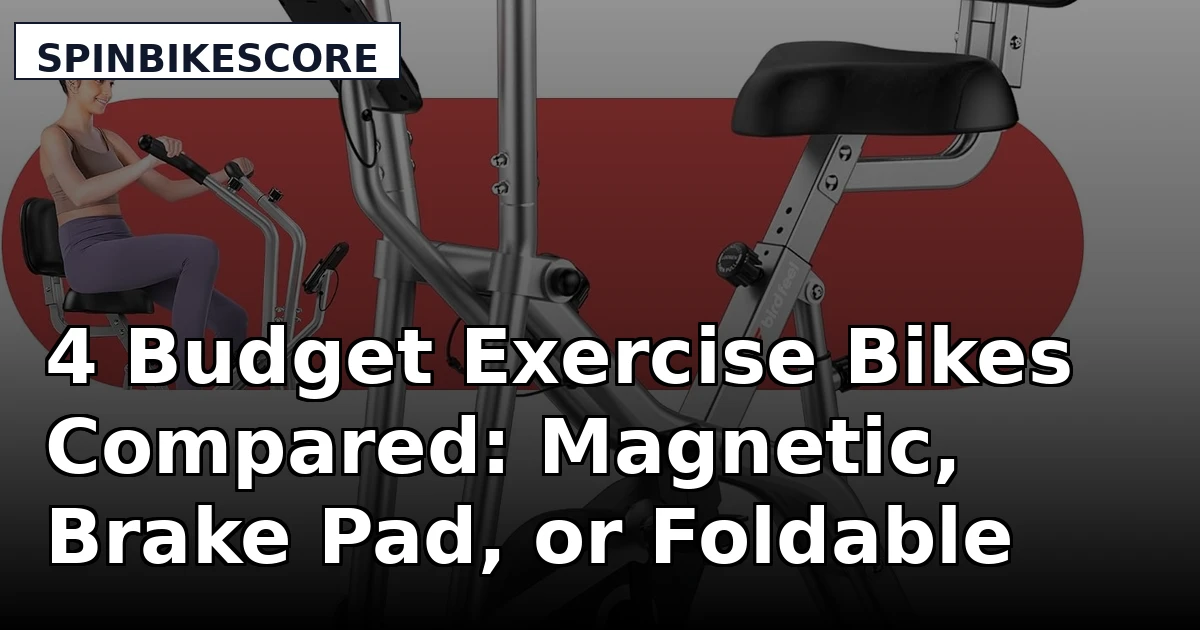 4 Budget Exercise Bikes Compared: Magnetic, Brake Pad, or Foldable