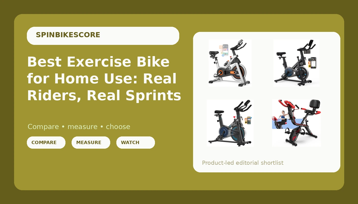 Best Exercise Bike for Home Use: Real Riders, Real Sprints - SpinBikeScore review with measurements and honest opinion