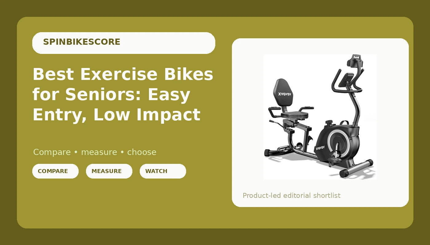 Best Exercise Bikes for Seniors: Easy Entry, Low Impact - SpinBikeScore review with measurements and honest opinion